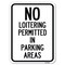 Signmission No Loitering Permitted in Parking Areas Heavy-Gauge Alum Rust Proof Parking, 18" x 24", A-1824-23842 A-1824-23842 - alternate 1